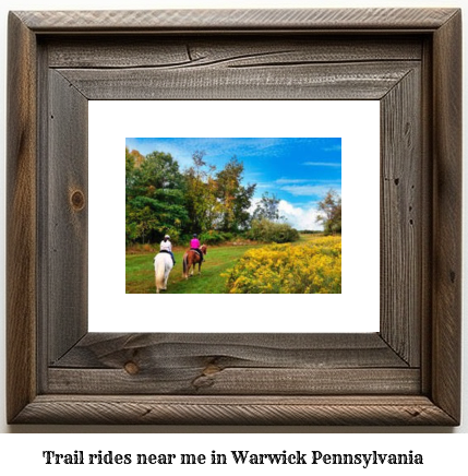 trail rides near me in Warwick, Pennsylvania